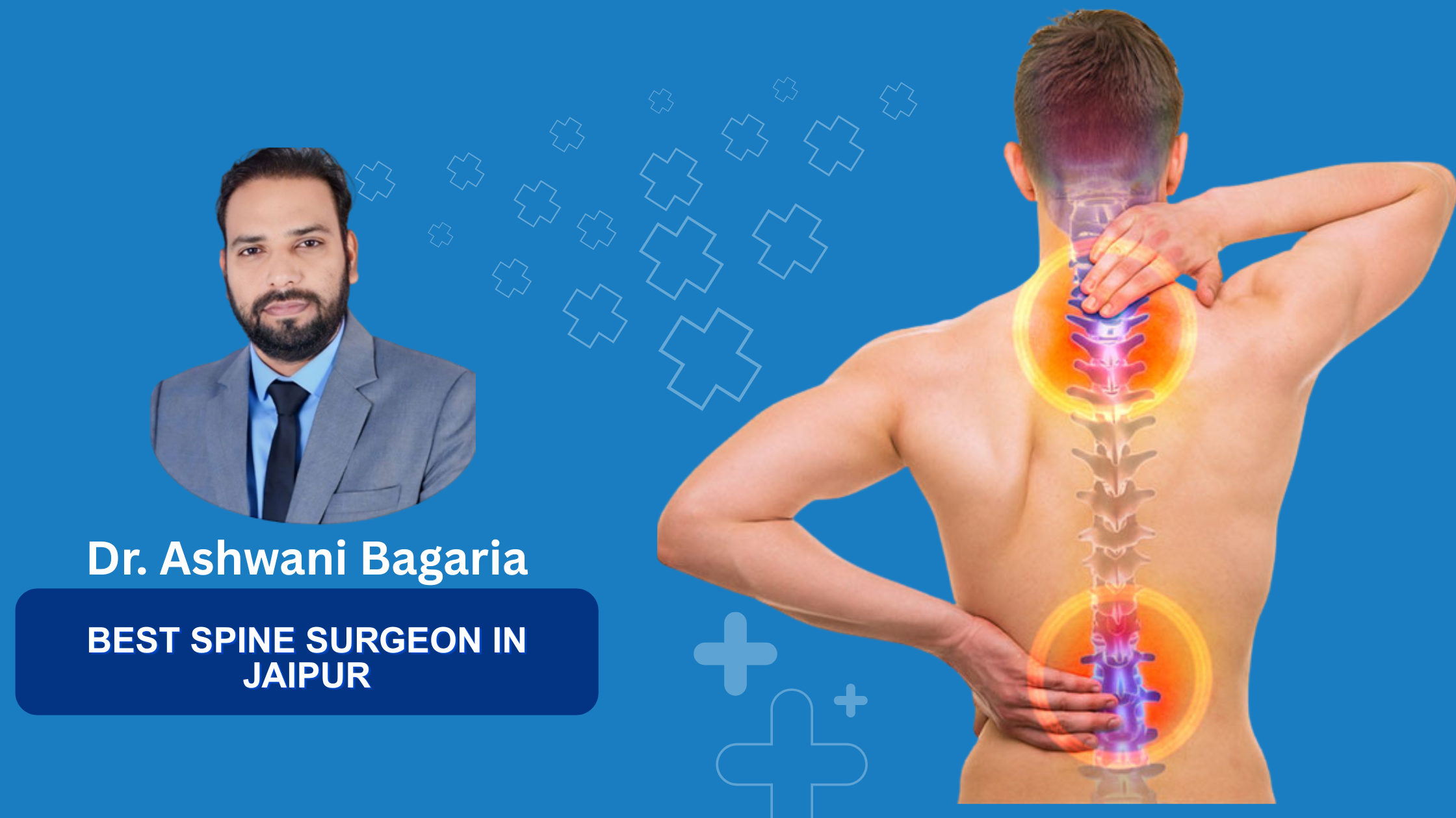 best spine surgeon in jaipur - Dr. ashwani bagaria
