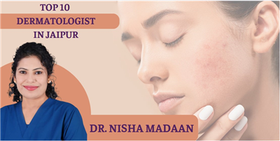 Top 10 Dermatologist in Jaipur