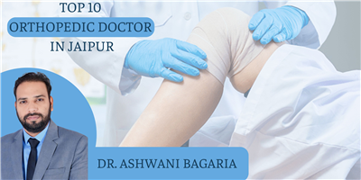 Top 10 Orthopedic Doctor in Jaipur